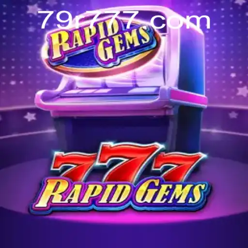 Experience the Thrill of RapidGems777: A Gem of a Game